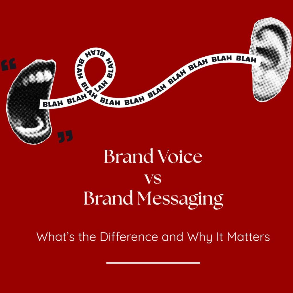 Brand Voice vs. Brand Messaging: What’s the Difference and Why It&nbsp;Matters
